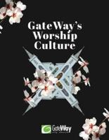 Gateway's Worship Culture