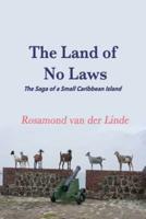 The Land of No Laws