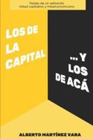 Los De La Capital... Y Los De ACA