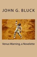Venus Warning, a Novelette