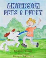 Anderson Gets a Puppy