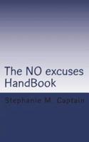The NO Excuses Hand Book
