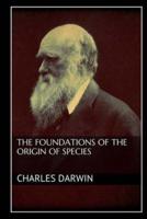 The Foundations of the Origin of Species