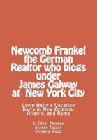 Newcomb Frankel the German Realtor Who Blogs Under James Galway at New York Ci