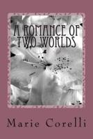 A Romance of Two Worlds