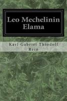 Leo Mechelinin Elama