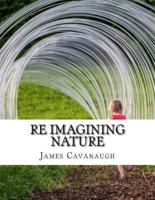 Re Imagining Nature