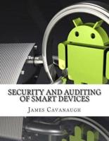 Security and Auditing of Smart Devices