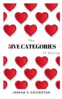 The 5Ive Categories of Dating