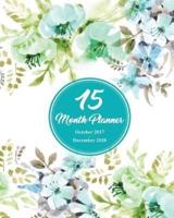 15 Months Planner October 2017 - December 2018, Monthly Calendar With Daily Planners, Passion/Goal Setting Organizer, 8X10,"Teal Green Vintage Flora