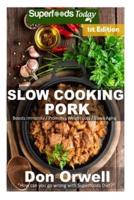 Slow Cooking Pork