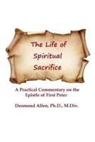 The Life of Spiritual Sacrifice