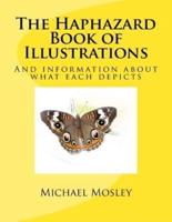 The Haphazard Book of Illustrations