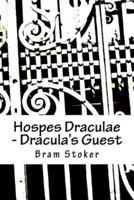 Hospes Draculae - Dracula's Guest