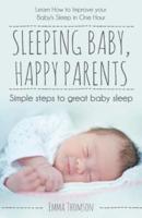 Sleeping Baby, Happy Parents
