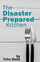 The Disaster Prepared Kitchen