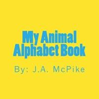 My Animal Alphabet Book