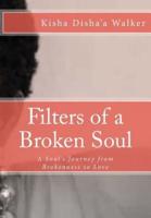 Filters of a Broken Soul