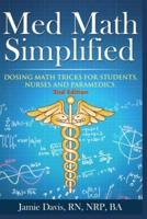 Med Math Simplified - Second Edition