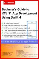 Beginner's Guide to IOS 11 App Development Using Swift 4