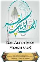 Das Alter Imam Mehdis (Ajf)
