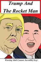 Trump and the Rocket Man