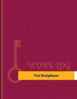 Foot Straightener Work Log