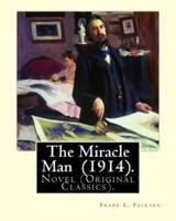 The Miracle Man (1914). By