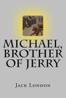 Michael, Brother of Jerry