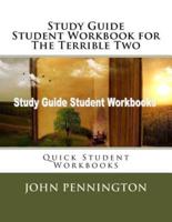 Study Guide Student Workbook for The Terrible Two