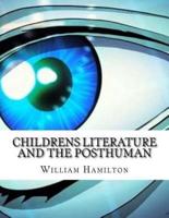 Childrens Literature And The Posthuman