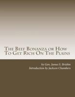 The Beef Bonanza or How to Get Rich on the Plains