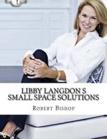 Libby Langdon S Small Space Solutions