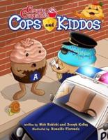 Crusty Cupcake's Cops and Kiddos