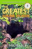 The Greatest Summer Vacation