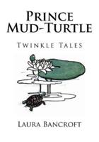 Prince Mud-Turtle