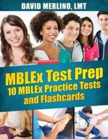 Mblex Test Prep - 10 Mblex Practice Tests and Flash Cards