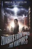 Zombies from Space and Vampires