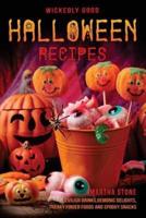 Wickedly Good Halloween Recipes