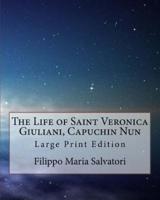 The Life of Saint Veronica Giuliani, Capuchin Nun