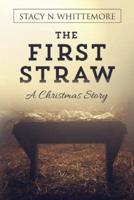 The First Straw