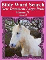 Bible Word Search New Testament Large Print Volume 21