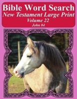 Bible Word Search New Testament Large Print Volume 22
