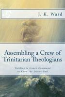 Assembling a Crew of Trinitarian Theologians