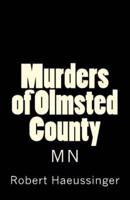 The Murders of Olmsted County, MN