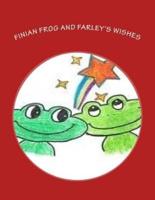 Finian Frog and Farley's Wishes