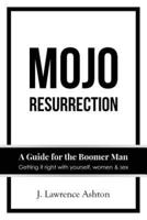 Mojo Resurrection