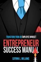 Entrepreneur Success Manual