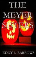 The Meyer Sisters