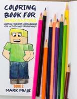 Coloring Book for Minecrafters Book 2